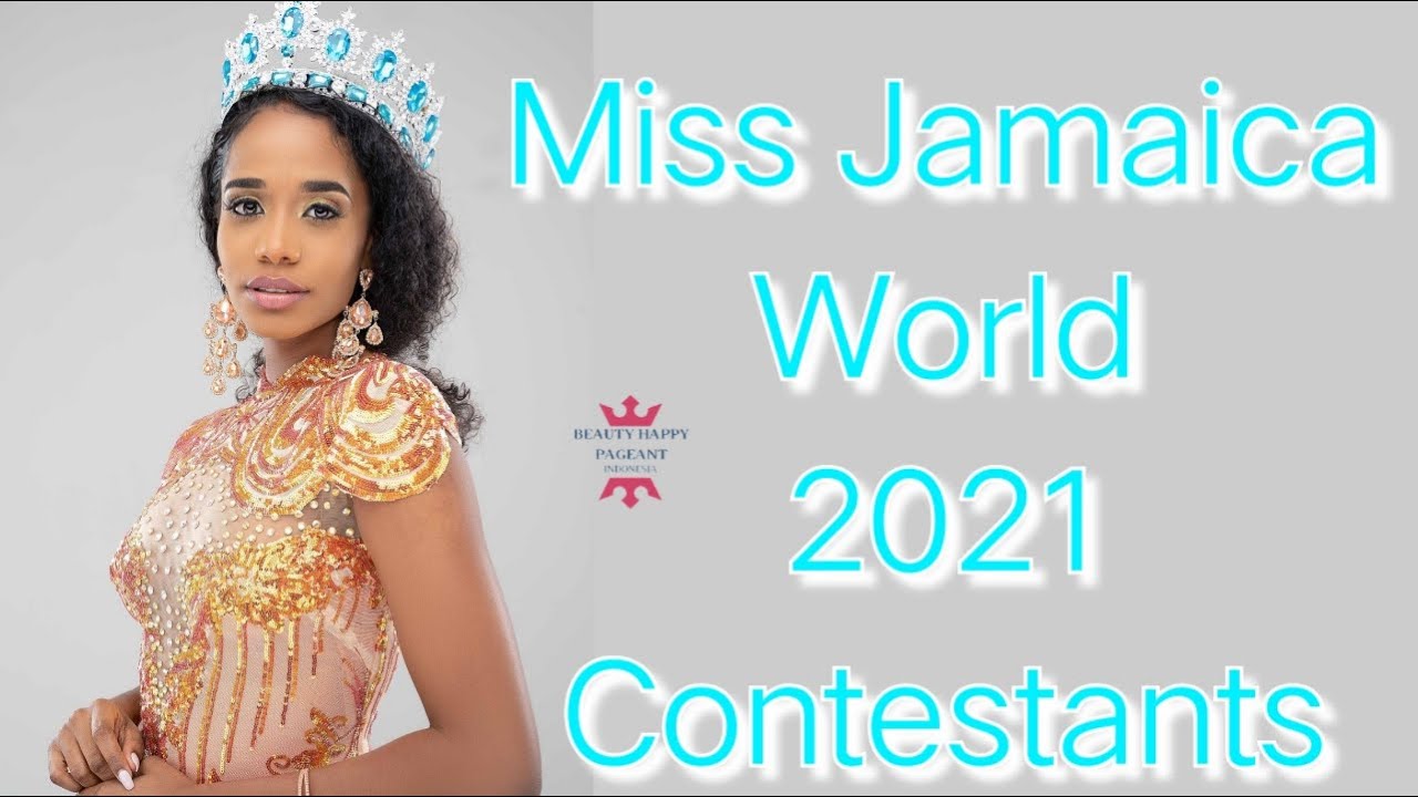Miss Jamaica World 2021 Contestants YouTube