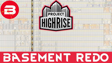 Project Highrise - BASEMENT RESTRUCTERING - Project Highrise Gameplay #16