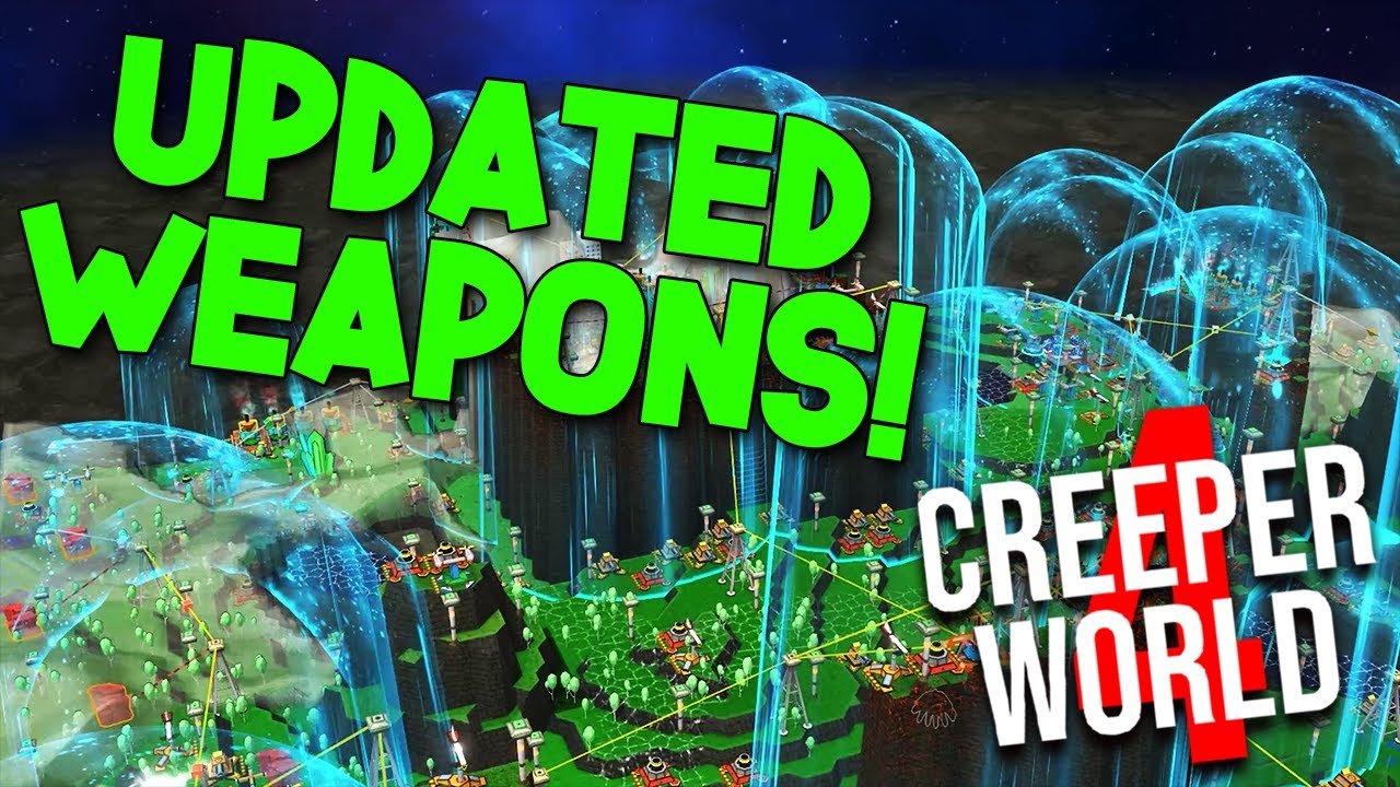 BETTER AND UPDATED WEAPONS! CREEPER WORLD 4 YouTube