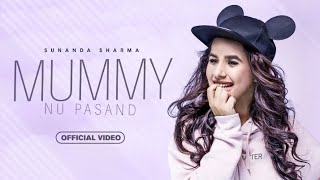 MUMMY NU PASAND (FULL VIDEO) - SUNANDA SHARMA - JAANI - LATEST PUNJABI SONG 2023 - NEW SONG 2023 Resimi