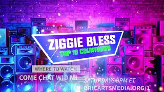 Ziggie Bless Top 10 Countdown on #comechatwidmi
