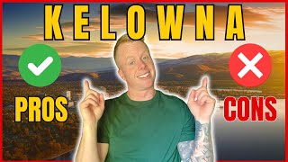 Living in Kelowna, BC | Pros and Cons and Why You Should Move Here!