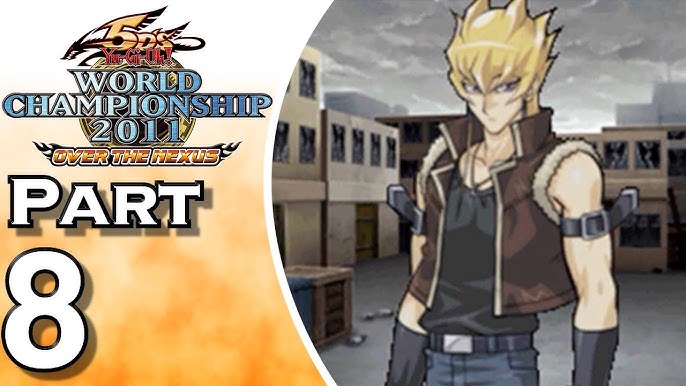 Gamer--freakz: Yugioh 5Ds World Championship 2011:Over the nexus