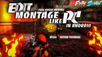 Edit Your Montage Like Pc In Android 🔥| Alight Motion Tutorial | Pubg Montage Tutorial | Pt.1