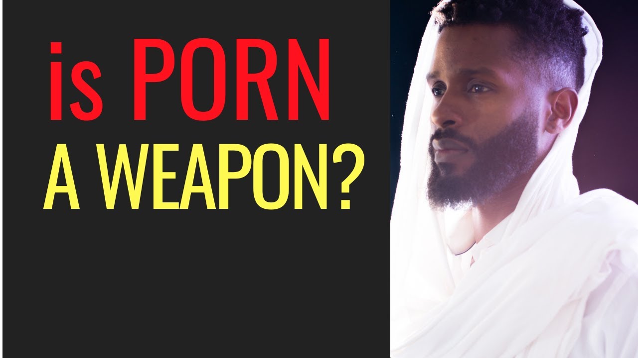 Is PORN a weapon against men? - YouTube