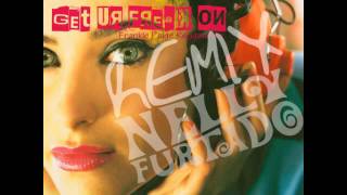 Get Ur Freak On (Remix Of A Remix) - Nelly Furtado & Missy Elliott