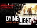 Стрим Dying Light 12часов! Пробиваясь через орды зомби! (Хардкор) #3.
