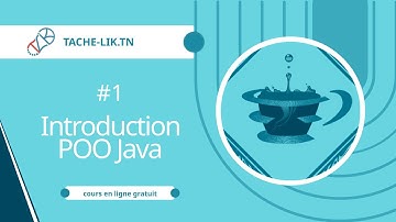 Java – Partie 1 : Introduction à la POO | Tache-Lik.tn