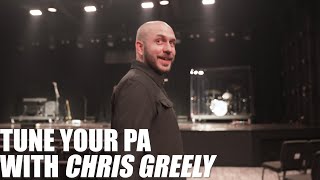 How To Tune Your PA | Chris Greely | CLASS PREVIEW