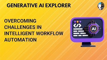 Overcoming Challenges in Intelligent Workflow Automation