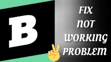 Fix Brainly App Not working(Not open) Problem|| TECH SOLUTIONS BAR