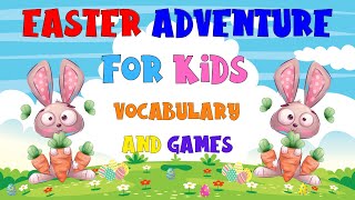 Easter Fun for Kids: Games and Vocabulary | 4K!