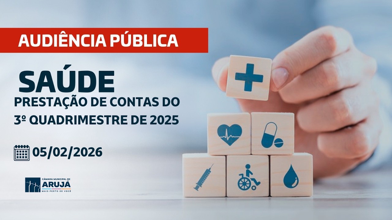 Audiência Pública da Secretaria Municipal de Saúde - 3º Quadrimestre de 2025 (05/02/2026)