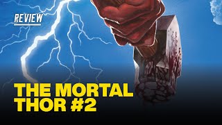 The Mortal Thor #2 Review - BIG Reveals, Identity Crises and Hammers!