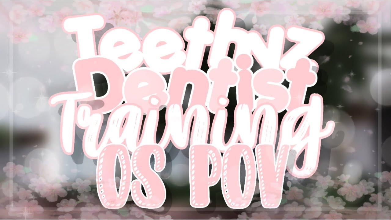 teethyz-dentist-training-os-pov-roblox-youtube
