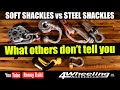 Steel Shackles VS Soft Shackles