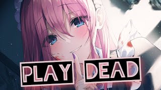 Nightcore- Play Dead by Neffex