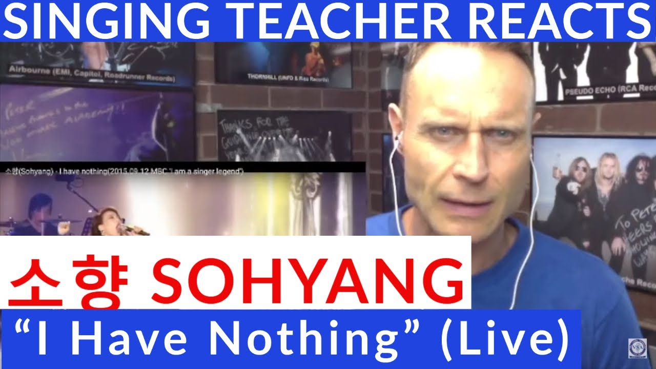 Singing Teacher Reacts - 소향 Sohyang🎤“I Have Nothing” (Live)