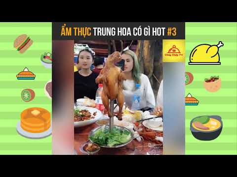 1001 món ăn ngon nhất Trung Quốc - Phần 3 | Ẩm thực Trung Quốc | Chóp Chép TV