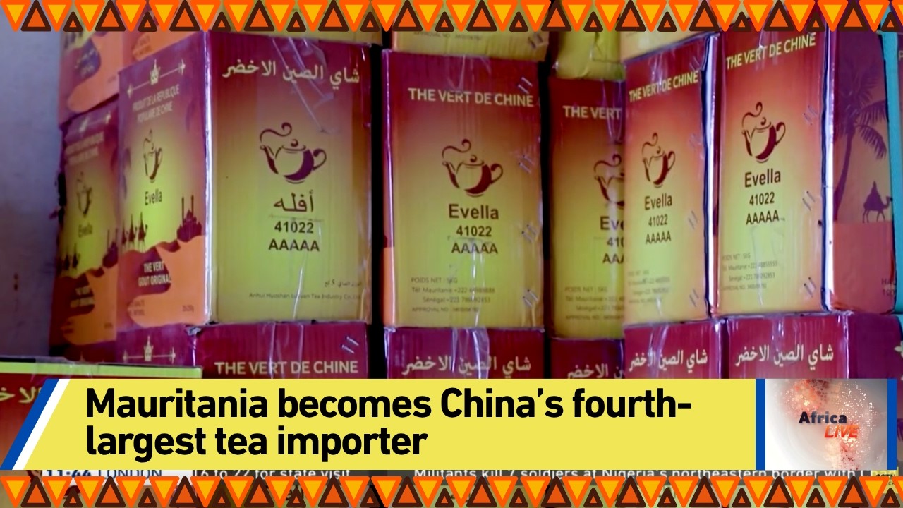 Mauritania becomes China’s fourth-largest tea importer