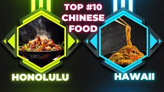 Top 10 Chinese Restaurants In Honolulu, HI