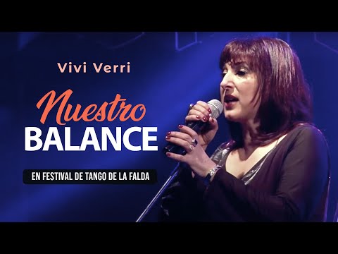 "NUESTRO BALANCE" - (VIVI VERRI EN FESTIVAL DE TANGO DE LA FALDA)