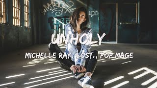 Michelle Ray, lost., Pop Mage - Unholy (Magic Cover Release)