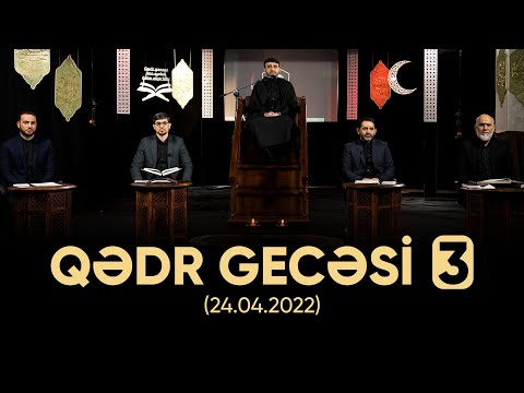 Hacı Ramil - Qədr gecəsi 3 (24.04.2022)