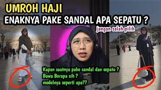 UMROH HAJI PAKE SANDAL APA SEPATU ? screenshot 5