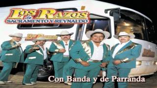 Los Razos De Sacramento Y Reynaldo - Los Razos - De Parranda Con La Banda