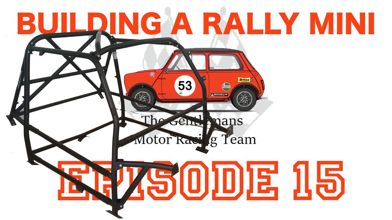 Building a Classic Rally Mini Part 15 How to fit a roll cage YouTube