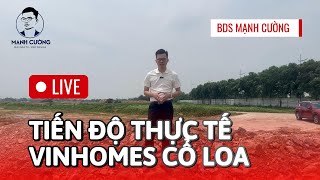 Dự án Vinhomes Cổ Loa Đông Anh Hà Nội Cập Nhật Tiến Độ - Vinhomes Gobal Gate - Mạnh Cường BDS