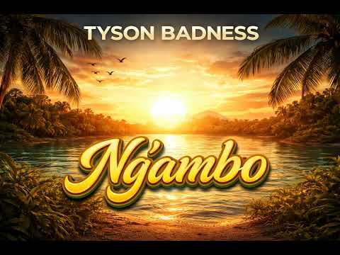 TYSON BADNESS - NG’AMBO ( Official Audio)