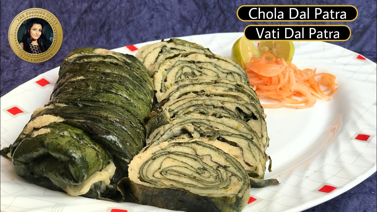 Chola Dal Patra | Vaati Dal Patra |चोला दाल पात्रा जो आपने कभी नहीं खायें होंगे|સુરતી ચોળા દાળ પાતરા | The Foodies Gully Kitchen