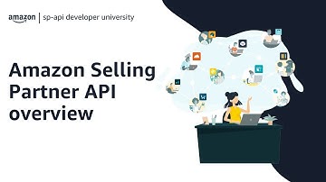 What is Amazon Selling Partner API (SP-API)