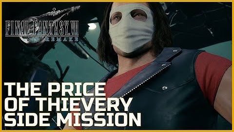 The Price of Thievery Side Mission - Final Fantasy VII Remake