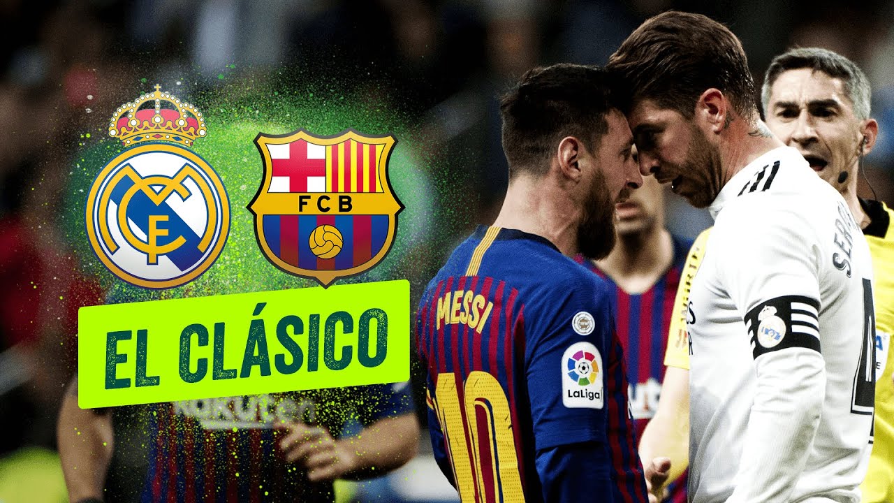 El Clásico Real Madrid vs