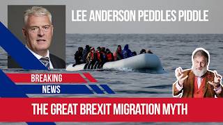 Lee Anderson Is Wrong: Brexit Made the Small Boats Problem Harder