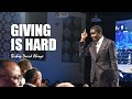 GIVING IS HARD - BISHOP DAVID ABIOYE REVEALS THE TRUTH ABOUT GIVING