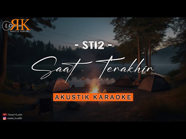 Saat Terakhir - St12 | Akustik Karaoke class=