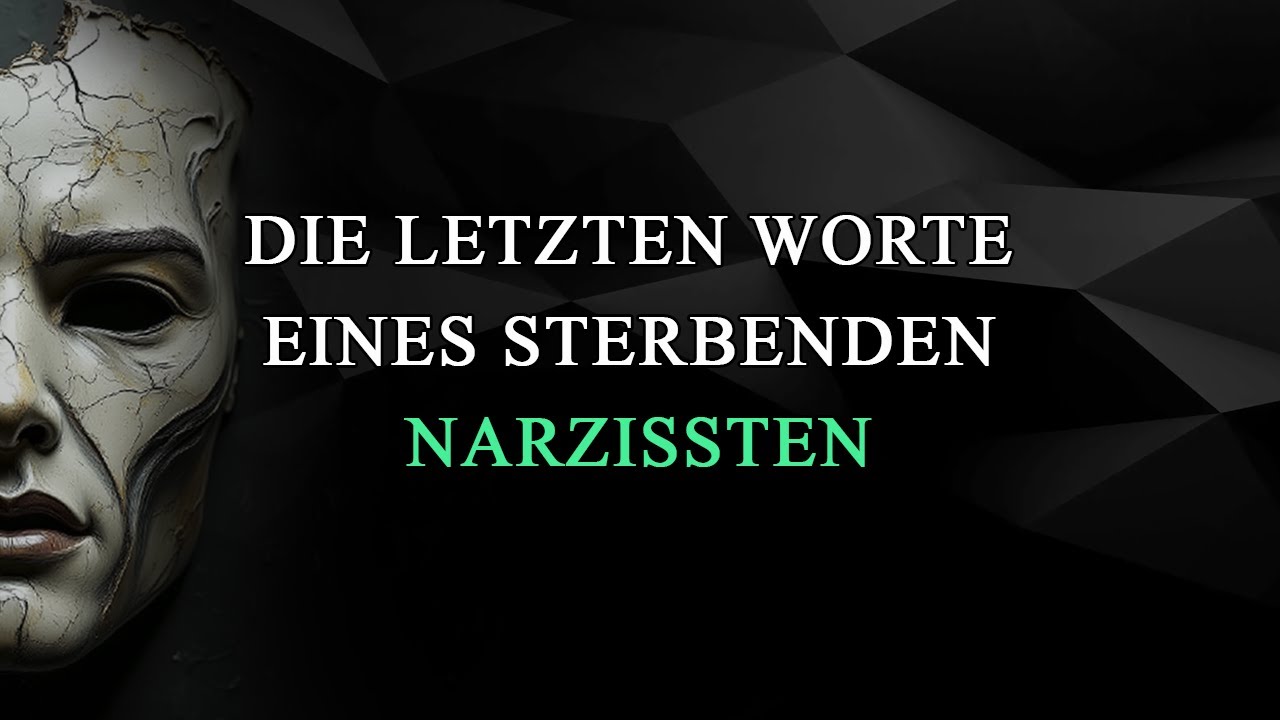 Die letzten Worte von Narzissten – was sie wirklich sagen