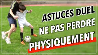 COMMENT GAGNER SES DUELS PHYSIQUES