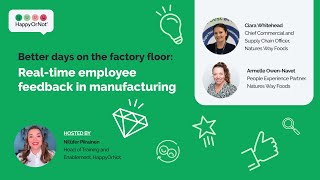 Better days on the factory floor: Real-time employee feedback in manufacturing