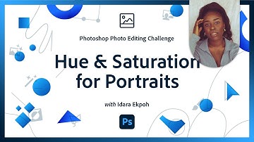 Hue & Saturation for Portraits | Photoshop Photo Editing Challenge