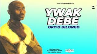 OPIYO BILONGO - YWAK DEBE