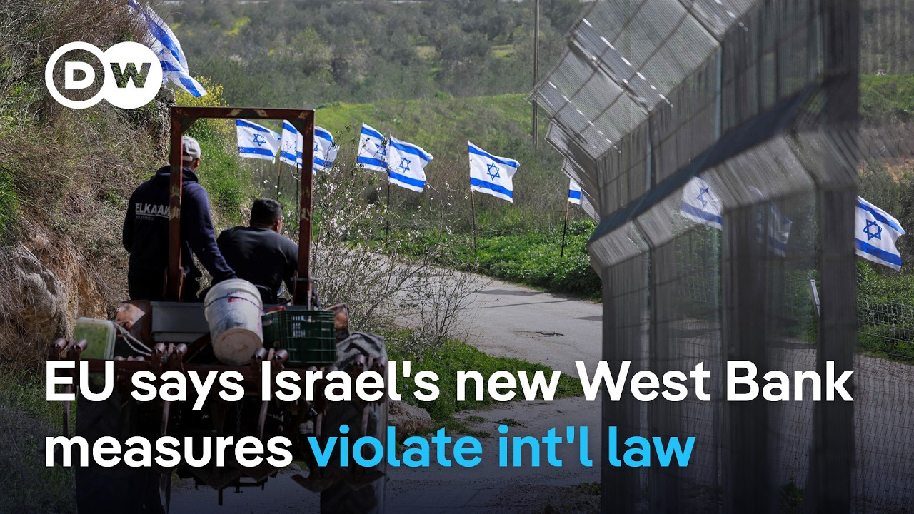 West Bank: Israel's new measures are a 'de facto annexation,' Palestinians say | DW News