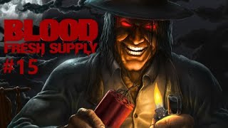 BLOOD: Fresh Supply #15 (Недра Земли)