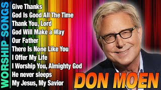 Don Moen  List of Don Moen's Best Worship Songs  Top Christian songs 2024 #donmoen #worship2024