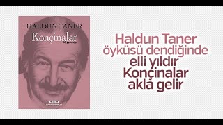 Haldun Tanerden Konçi̇nalar Öyküsü