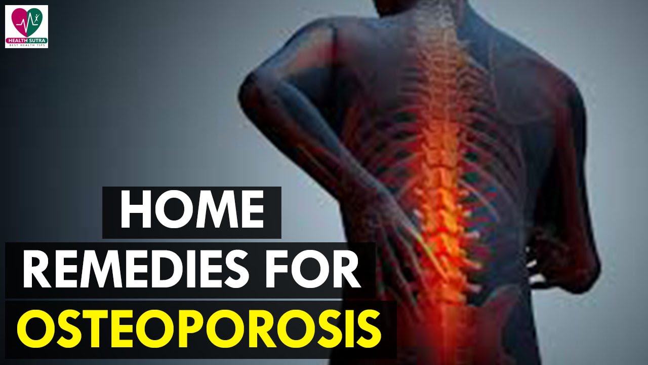 Home Remedies for Osteoporosis Health Sutra YouTube